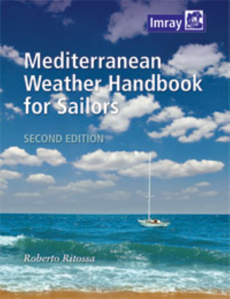 Mediterranean Weather Handbook for Sailors Nautical Charts Book