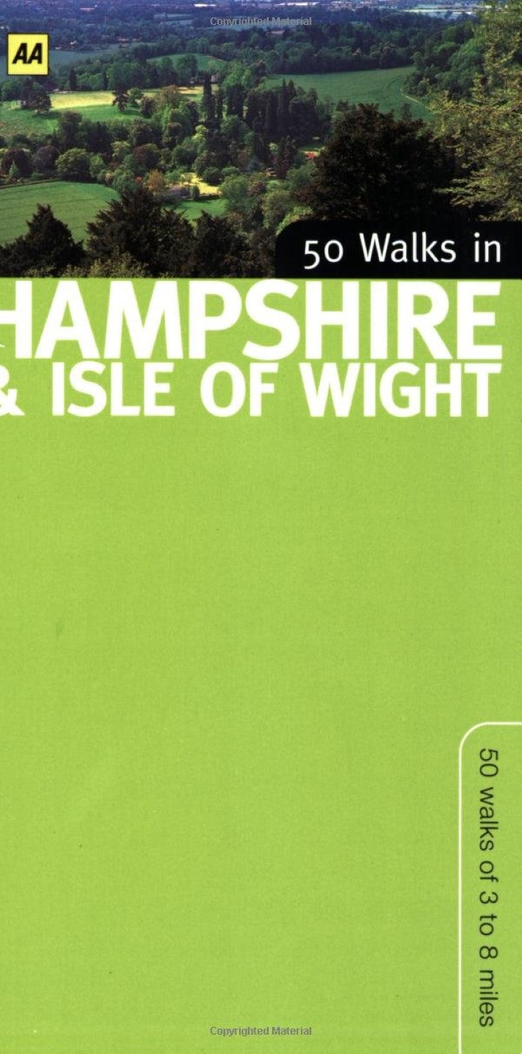 50 walks in Hampshire & Isle of Wight : 50 walks of 3 to 8 miles