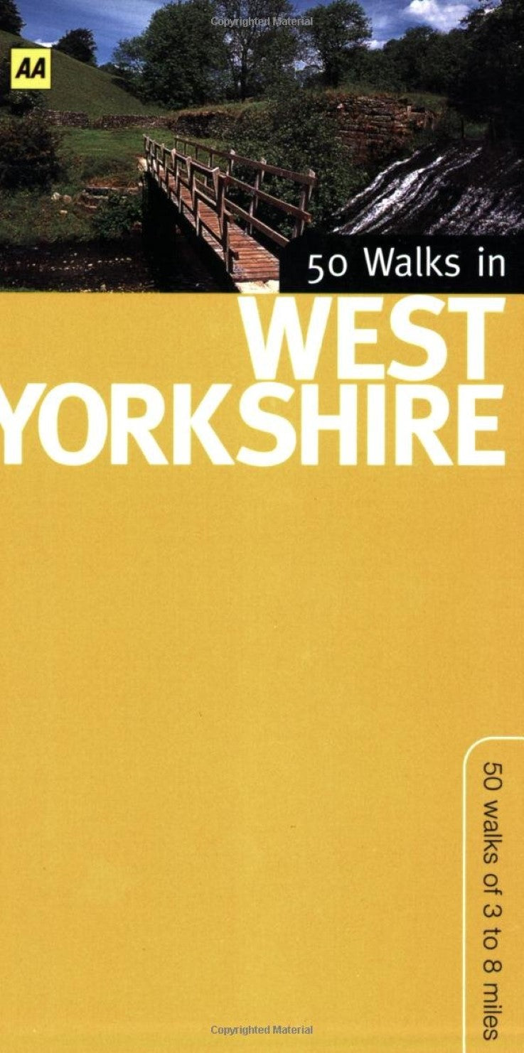 50 walks in West Yorkshire : 50 walks of 3 to 8 miles