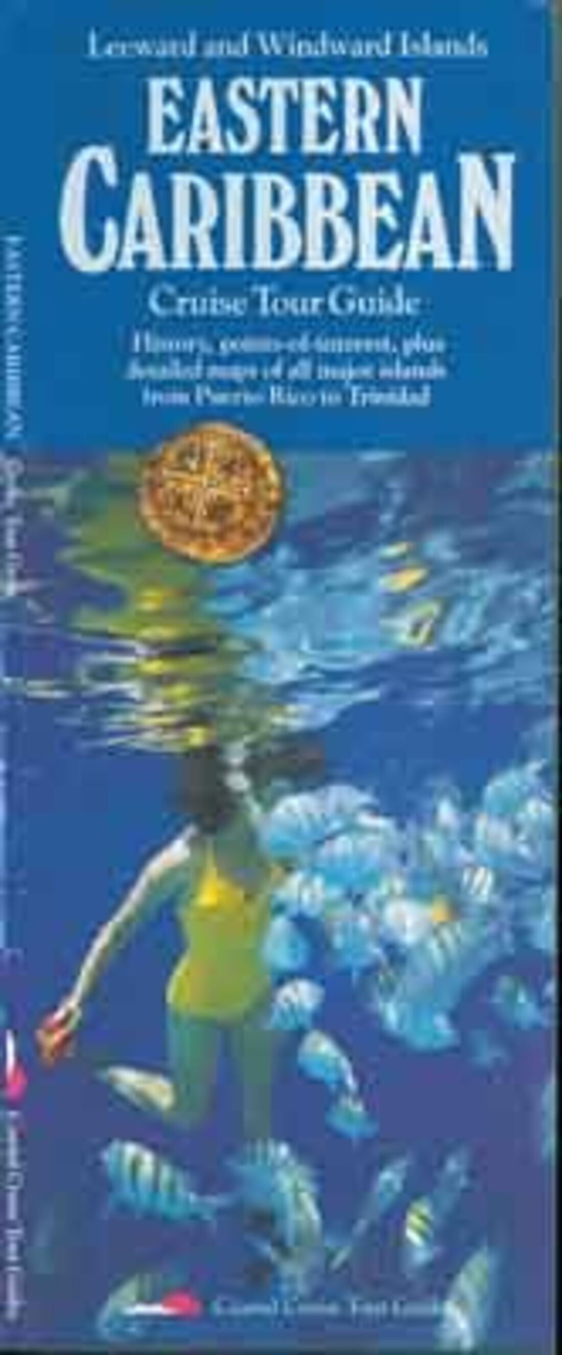 Caribbean, Eastern Cruise Tour Guide