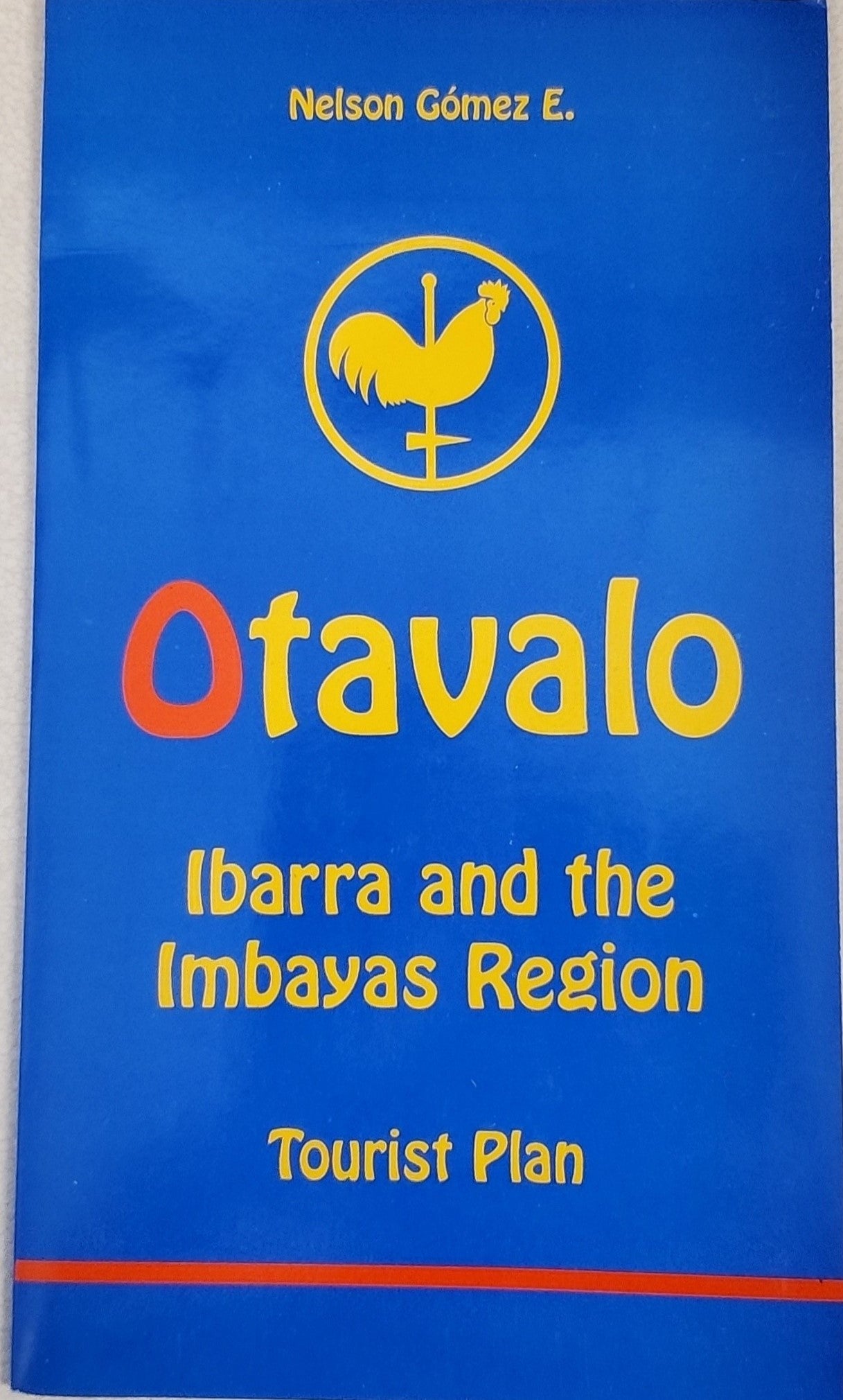 Otavalo : Ibarra and the Imbayas Region Tourist Plan