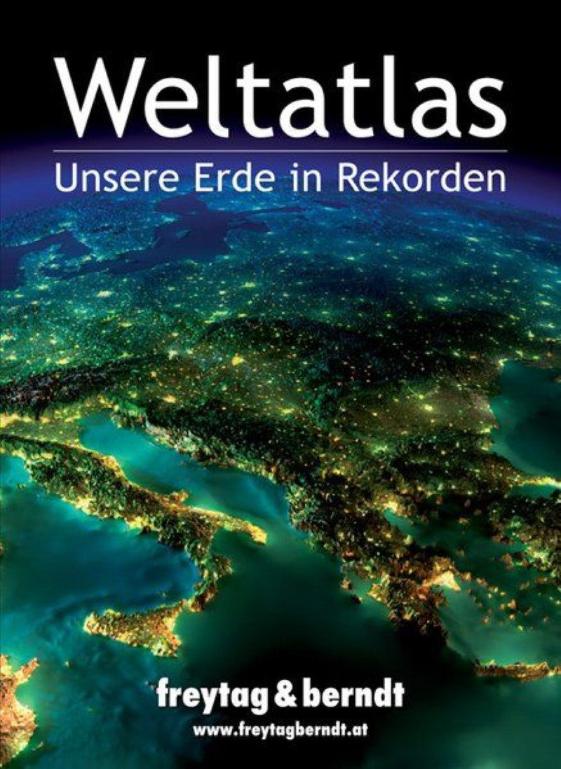 Weltatlas - Unsere Erde in Rekorden = World Atlas - Our Earth in Records