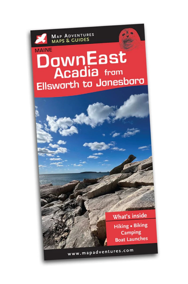 DownEast Acadia from Ellsworth to Jonesboro Hiking & Biking Trail Map