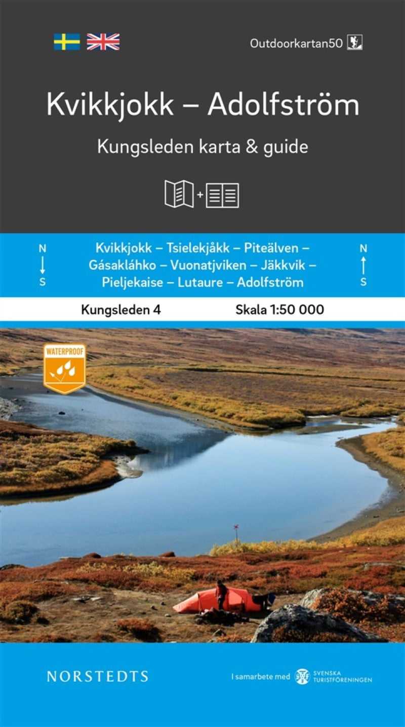 King's Trail Hiking Map & Guide #4: Kvikkjokk to Adolfström - Kvikkjokk Adolfström Kungsleden del 4 karta och guide