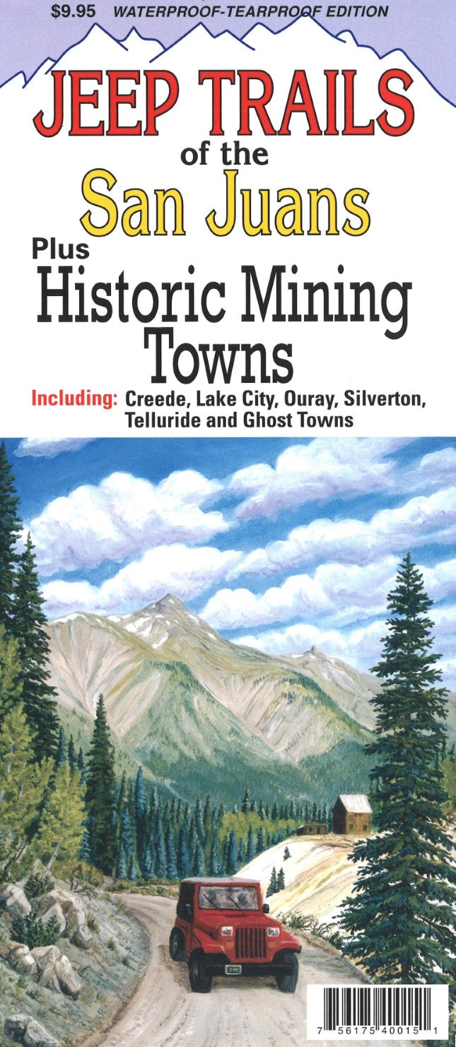 (Waterproof) Jeep trails of the San Juans : plus historic mining towns