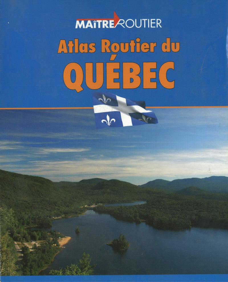 Atlas routier du Quebec : serie atlas provincial