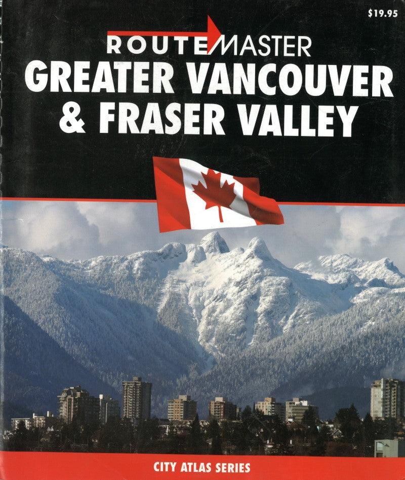 Greater Vancourver & Fraser Valley : city atlas series