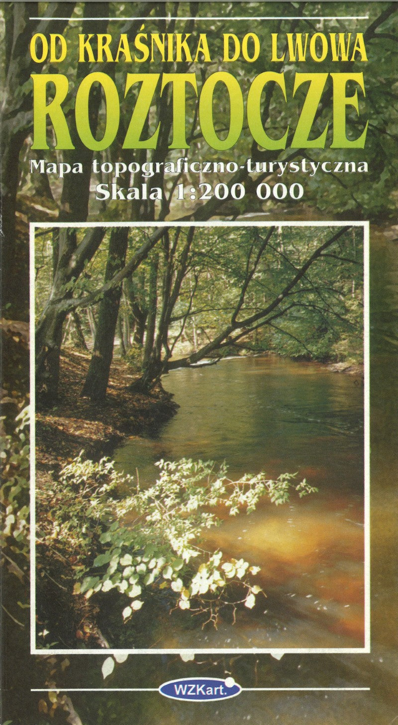 Od Krasnika do Lwowa Roztocze : Mapa Topograficzno-Turystyczna skala 1:200,000
