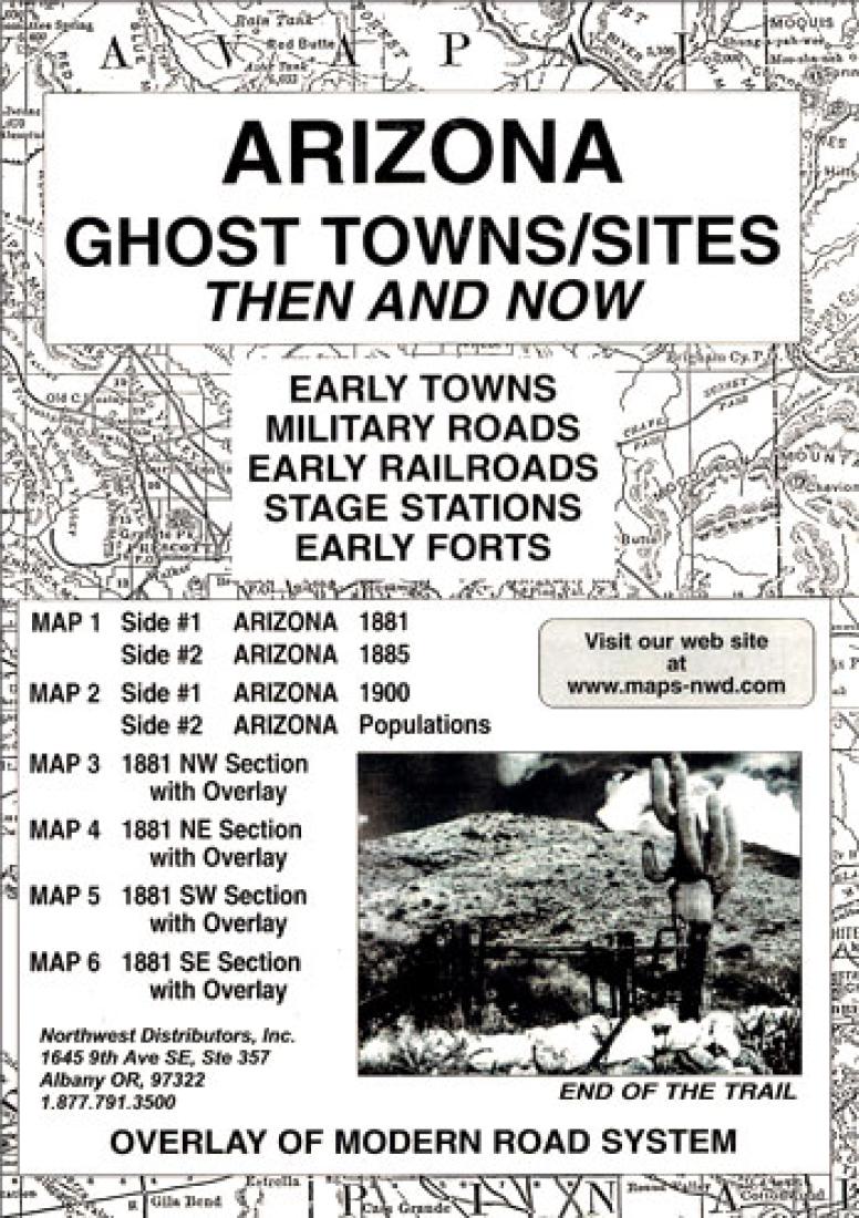 Arizona : ghost towns/sites : then and now