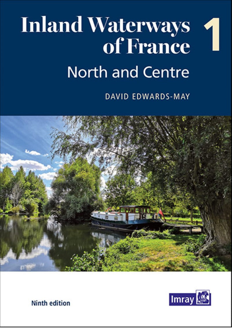 Inland Waterways of France Volume 1 North and Centre Nautical Charts Book