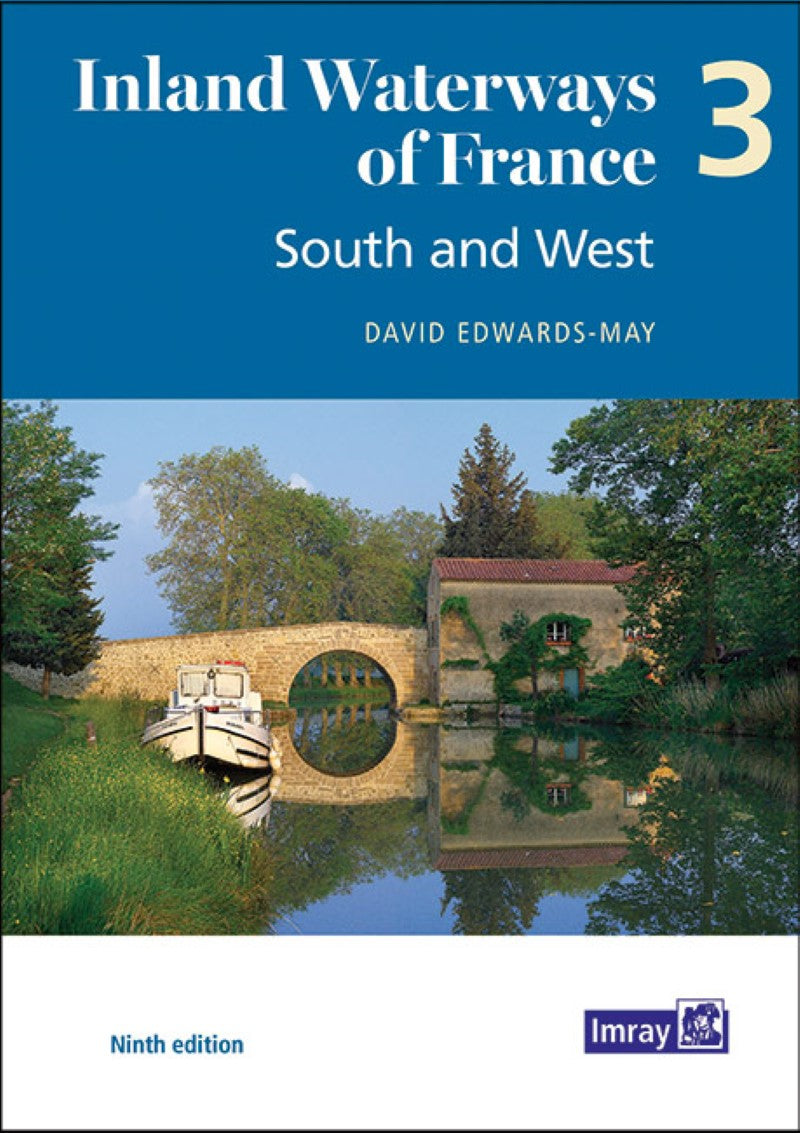 Inland Waterways of France Volume 3 South and West Nautical Charts Book