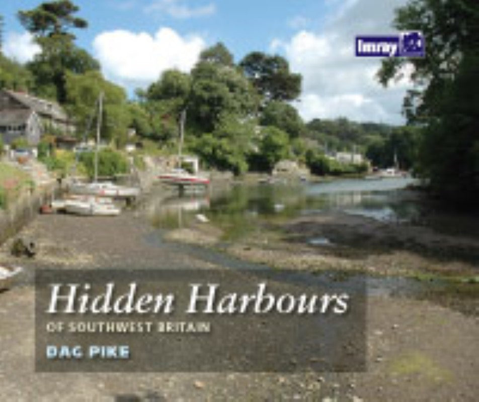 Hidden Harbours of Southwest Britain Nautical Charts Book