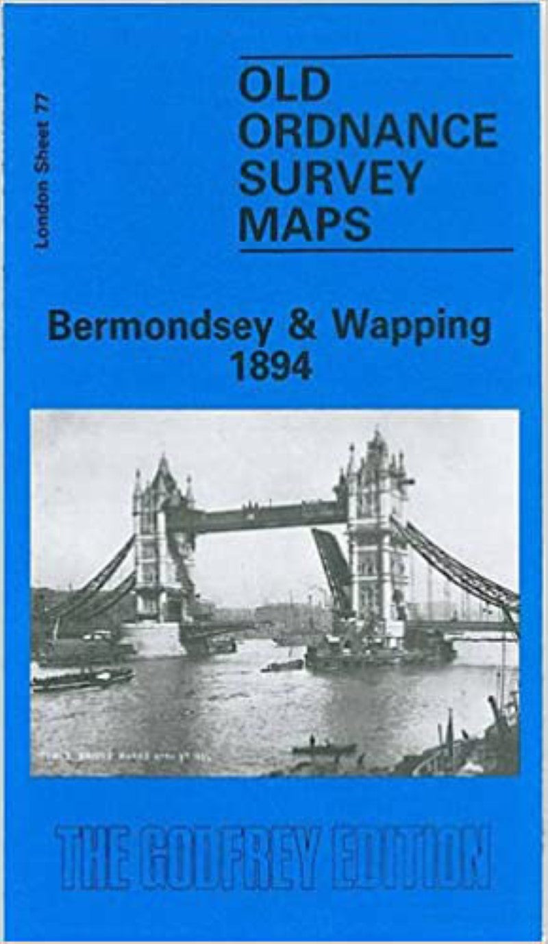 Bermondsey & Wapping 1894 - Old Ordnance Survey Map (London Sheet 77)