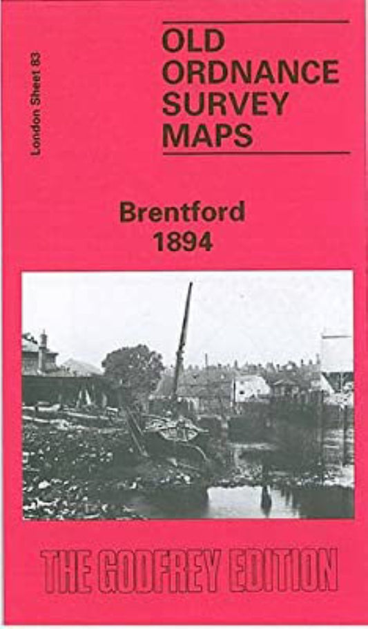 Brentford 1894 - Old Ordnance Survey Map (London Sheet 83)