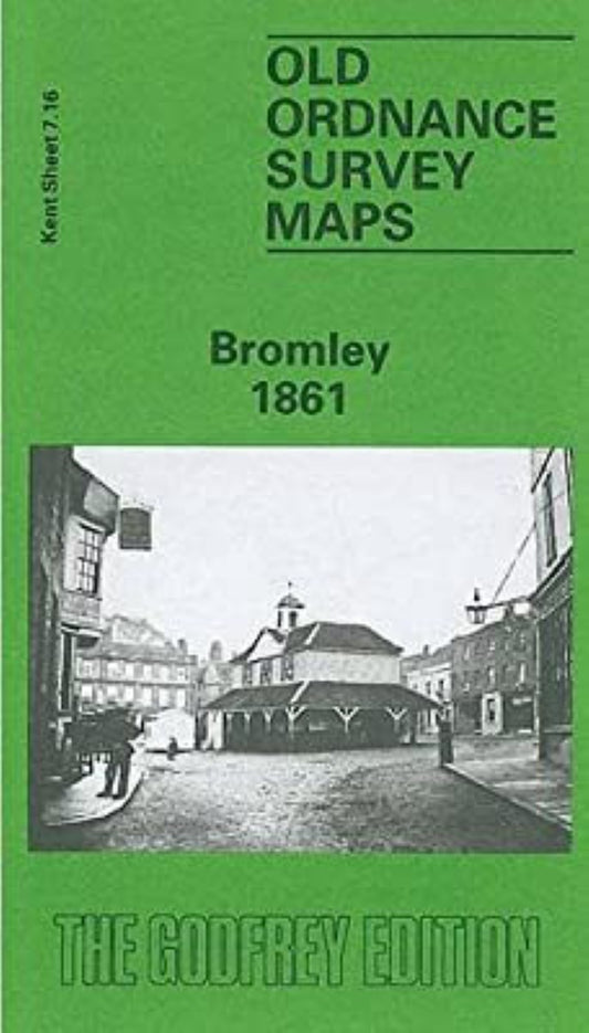 Bromley 1861 - Old Ordnance Survey Map (Kent Sheet 7.16)