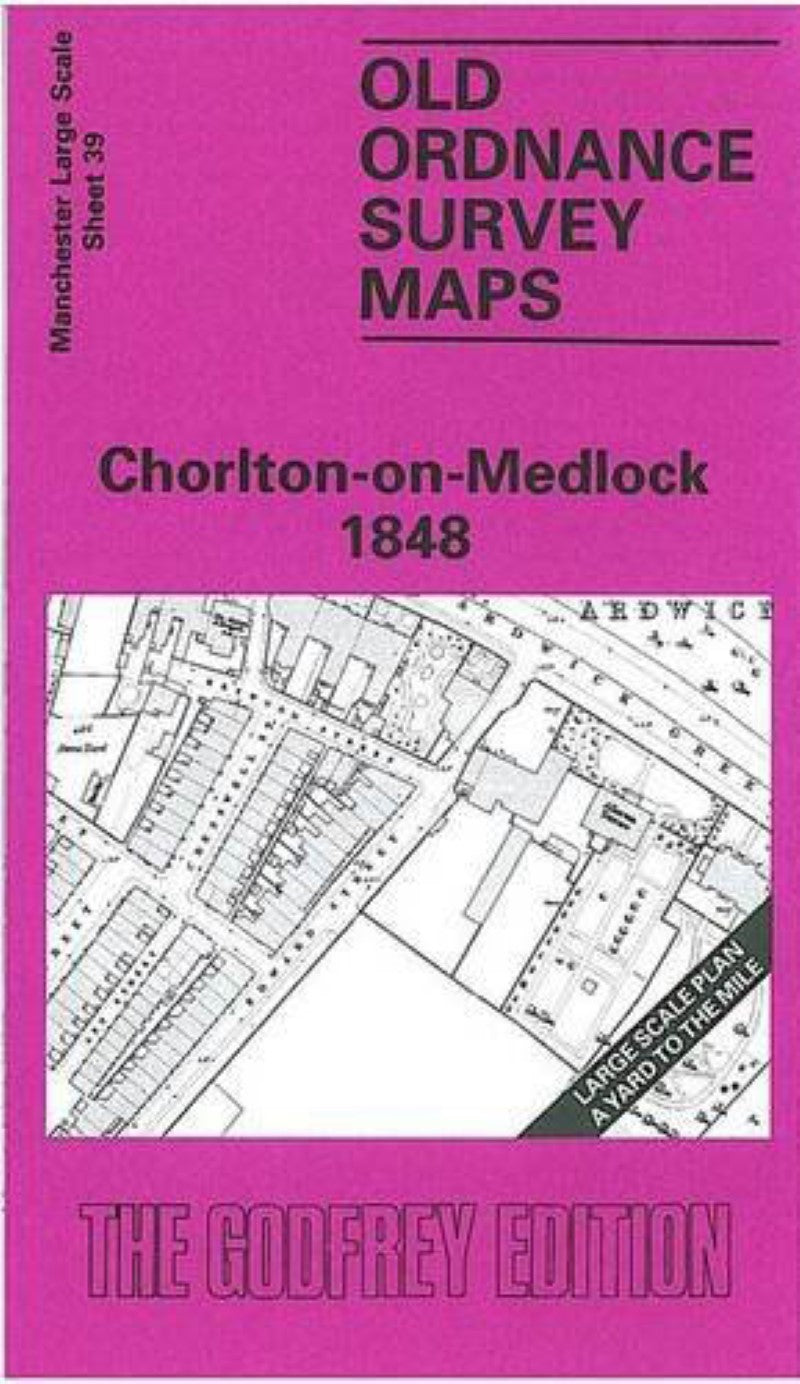 Chorlton-on-Medlock 1848 - Old Ordnance Survey Map (Manchester Large Scale Sheet 39)