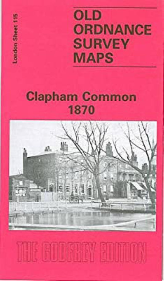 Clapham Common 1870 - Old Ordnance Survey Map (London Sheet 115)