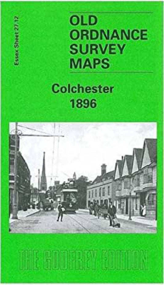 Colchester 1896 - Old Ordnance Survey Map (Essex Sheet 27.12)