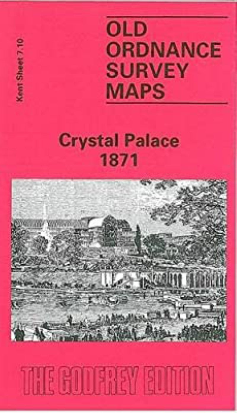 Crystal Palace 1871 - Old Ordnance Survey Map (Kent Sheet 7.10)