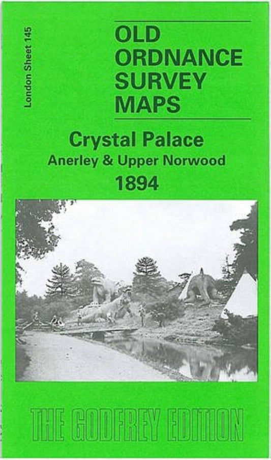 Crystal Palace Anerley & Upper Norwood 1894 - Old Ordnance Survey Map (London Sheet 145)