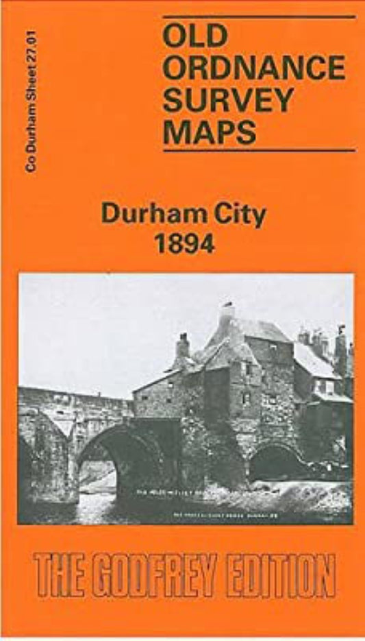 Durham City 1894 - Old Ordnance Survey Map (Co Durham Sheet 27.01)