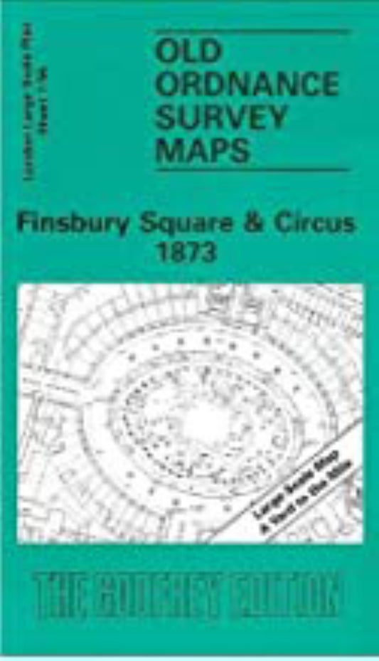 Finsbury Square & Circus 1873 - Old Ordnance Survey Map (London Large Scale Plan Sheet 7.56)