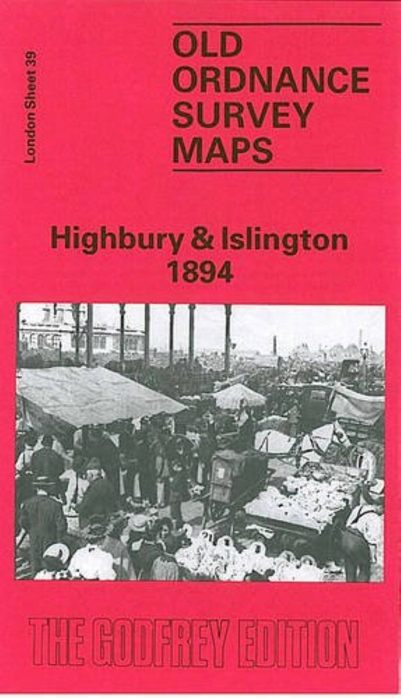 Highbury & Islington 1894 - Old Ordnance Survey Map (London Sheet 39)