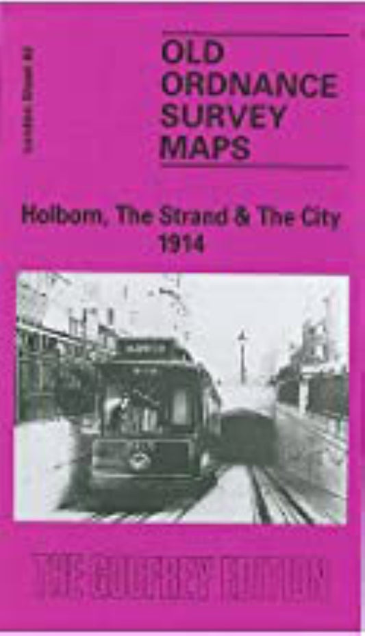 Holborn, The Strand & The City 1914 - Old Ordnance Survey Map (London Sheet 62)