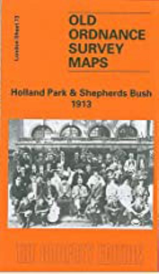 Holland Park & Shepherds Bush 1913 - Old Ordnance Survey Map (London Sheet 73)
