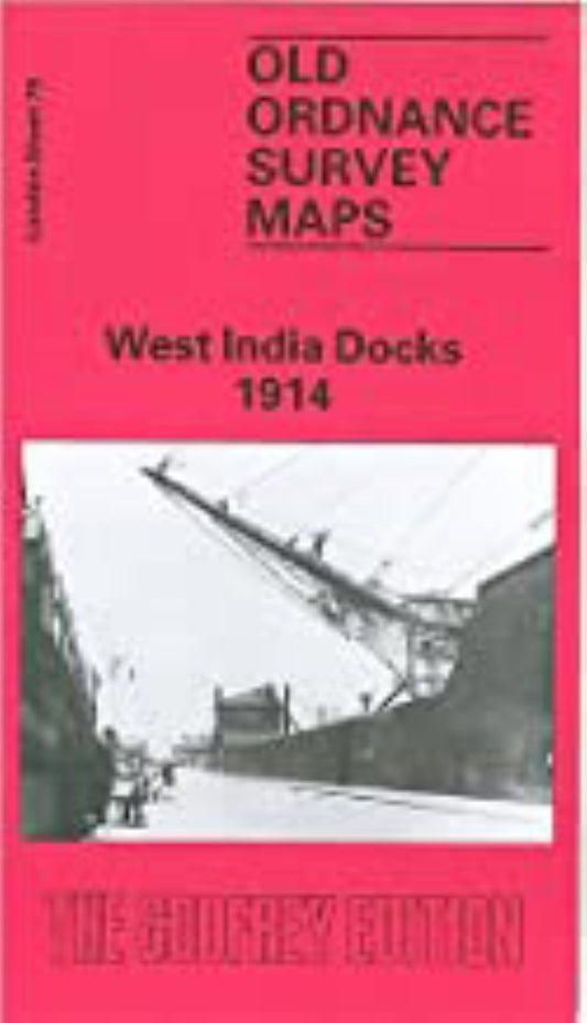 West India Docks 1914 - Old Ordnance Survey Map (London Sheet 79)