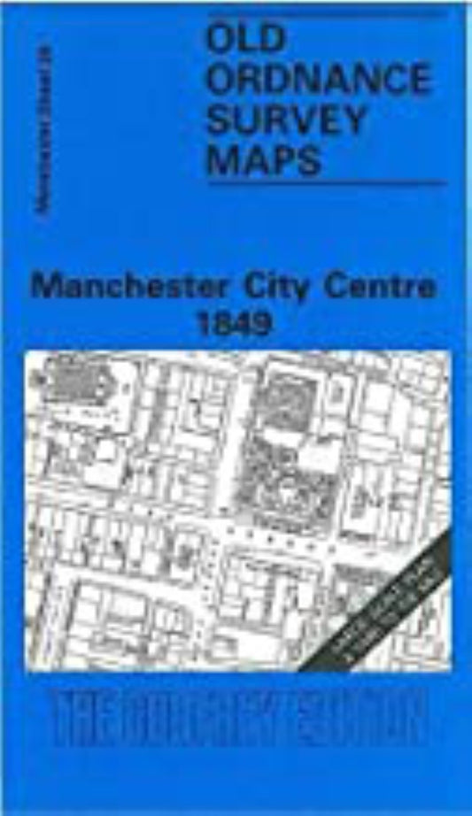 Manchester City Centre 1849 - Old Ordnance Survey Map (Manchester Sheet 28)