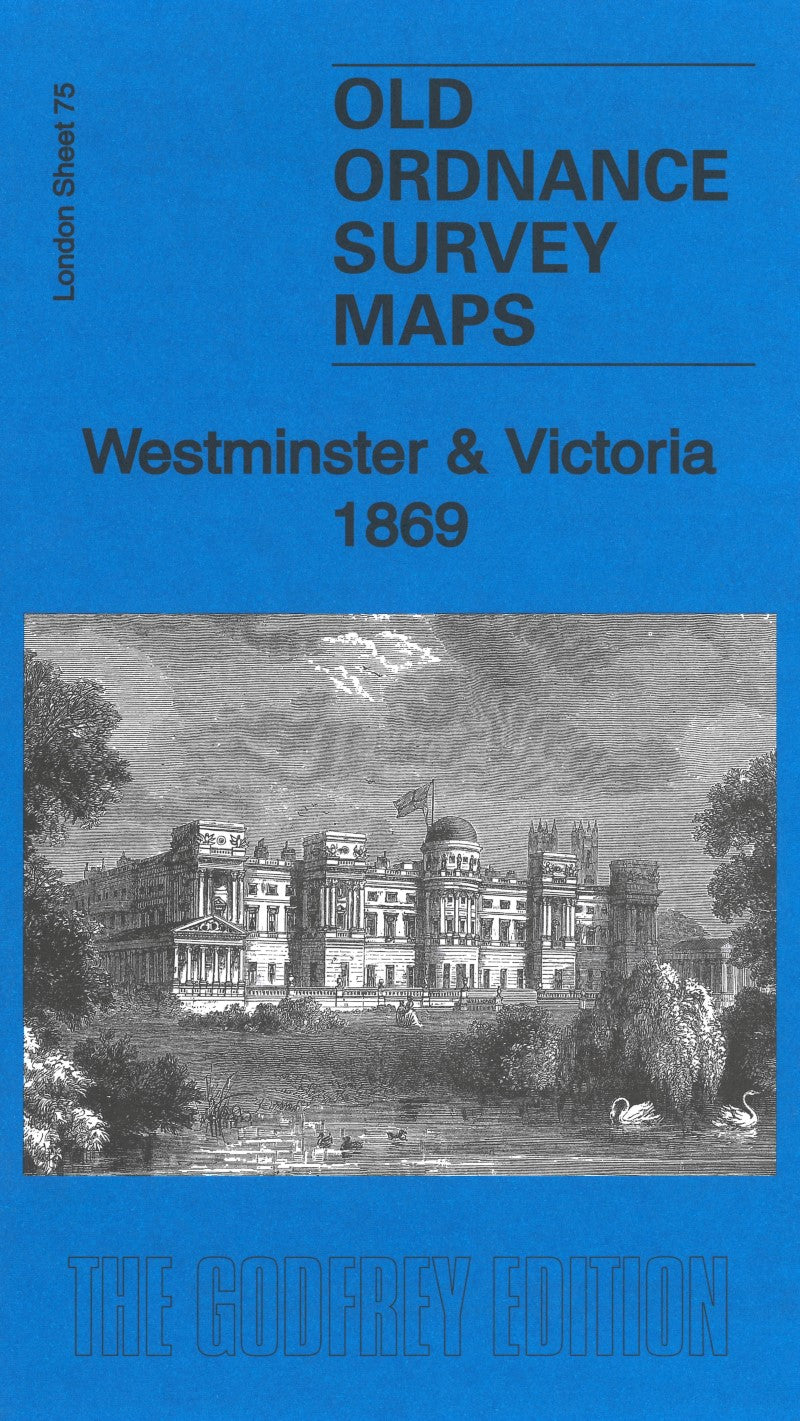 Westminster & Victoria 1869 - Old Ordnance Survey Map (London Sheet 75)