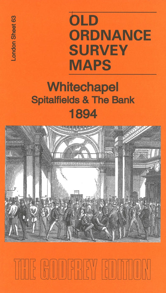 Whitechapel, Spitalfields & The Bank 1894(2) - Old Ordnance Survey Map (London Sheet 63)