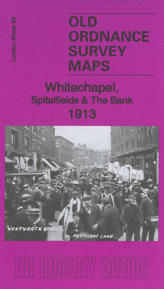 Whitechapel, Spitalfields & The Bank 1913 - Old Ordnance Survey Map (London Sheet 63)