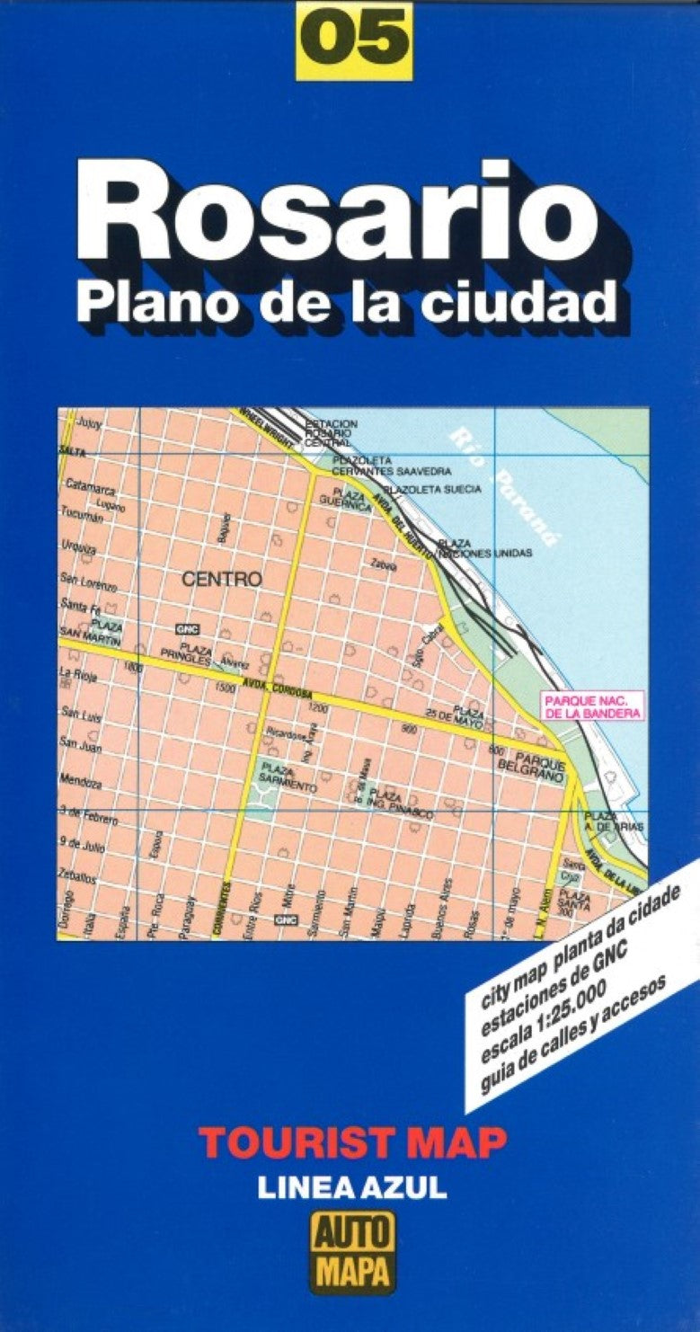 Rosario : plano de la ciudad : tourist map : city map planta da cidade : estaciones de GNC : escala 1:25000 guia de calles y accesos