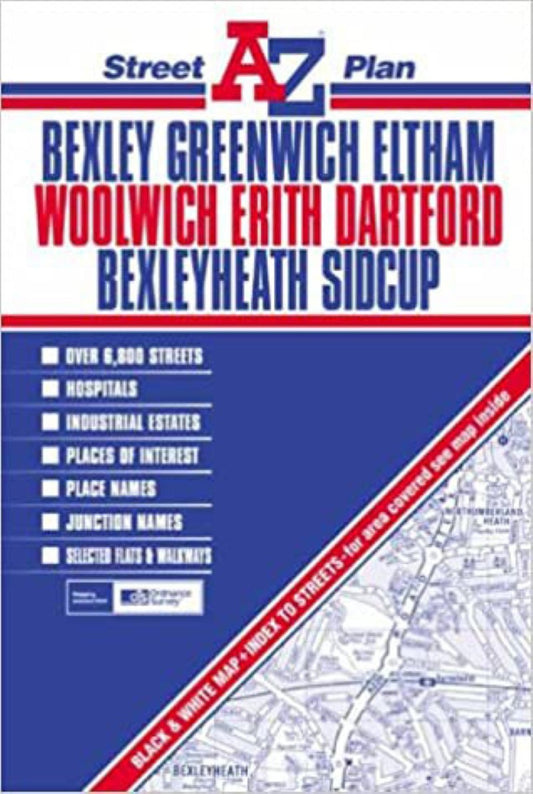 AZ street plan : Bexley, Greenwich, Eltham, Woolwich, Erith, Dartford, Bexleyheath Sidcup