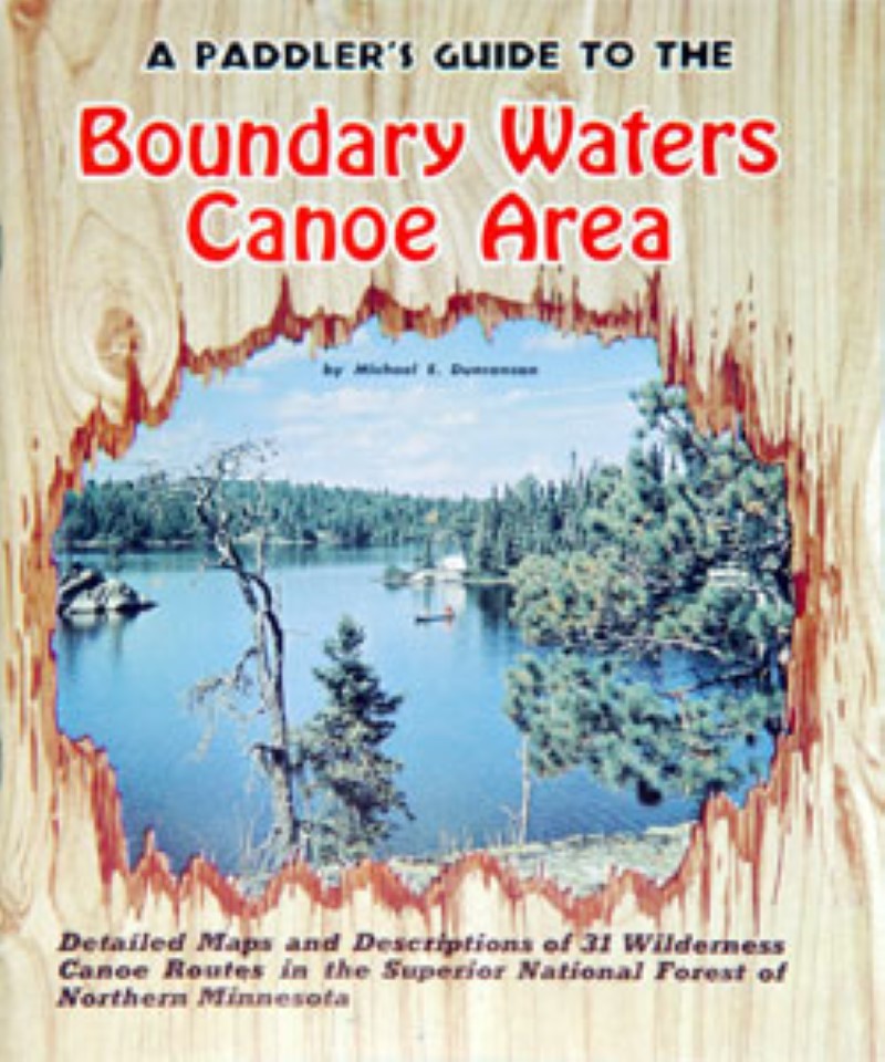 B-6: A PADDLER’S GUIDE TO THE BWCA IN NE MN