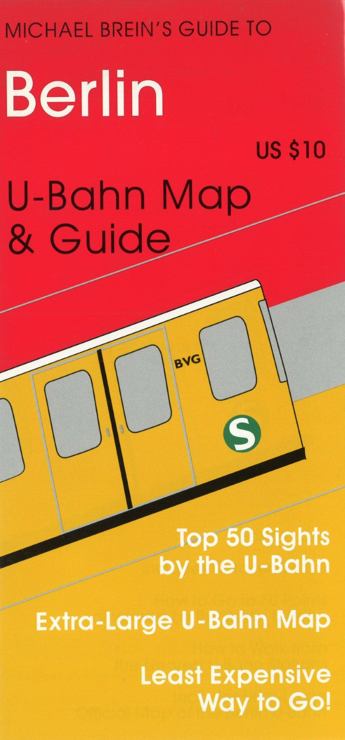 Michael Brein's guide to Berlin by the U-Bahn : easy to use, includes detailed maps, how to go to 50 points of interest by the Berlin U-Bahn, how to walk from the nearest U-Bahn stations, includes ultra-large official map of the Berlin U-Bahn