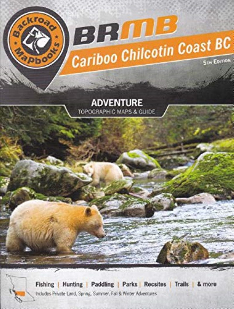 Cariboo Chilcotin Coast BC MapBook