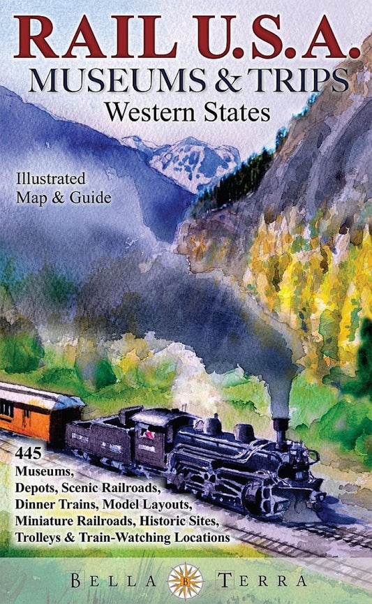 Rail U.S.A. :  museums & trips : western states