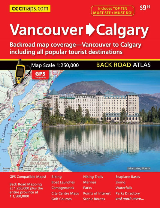 Vancouver : Calgary : back road atlas