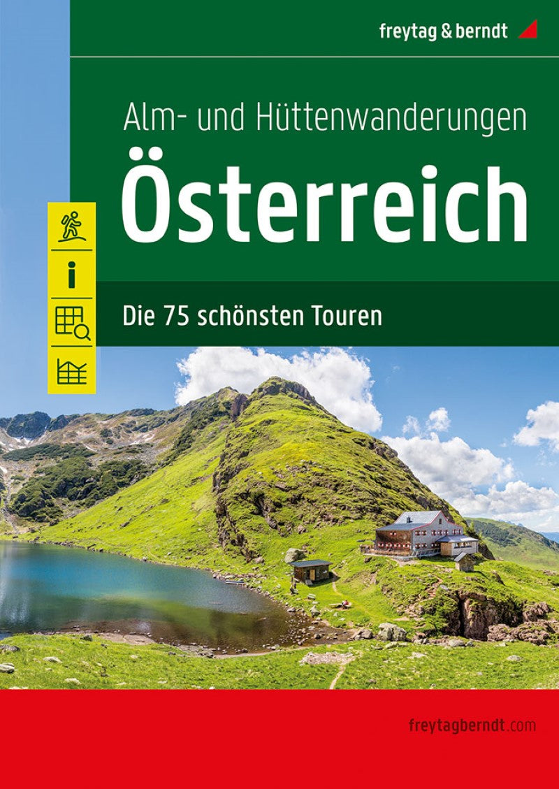 Alm- und Hüttenwanderungen Österreich = Alpine and hut hikes Austria