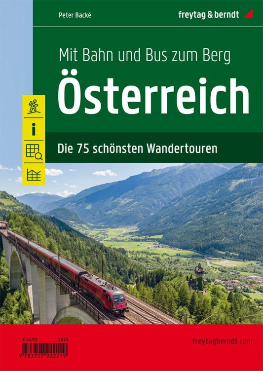 Mit Bahn und Bus zum Berg - Österreich = By train and bus to the Mountains - Austria Hiking Atlas (German Language Edition)