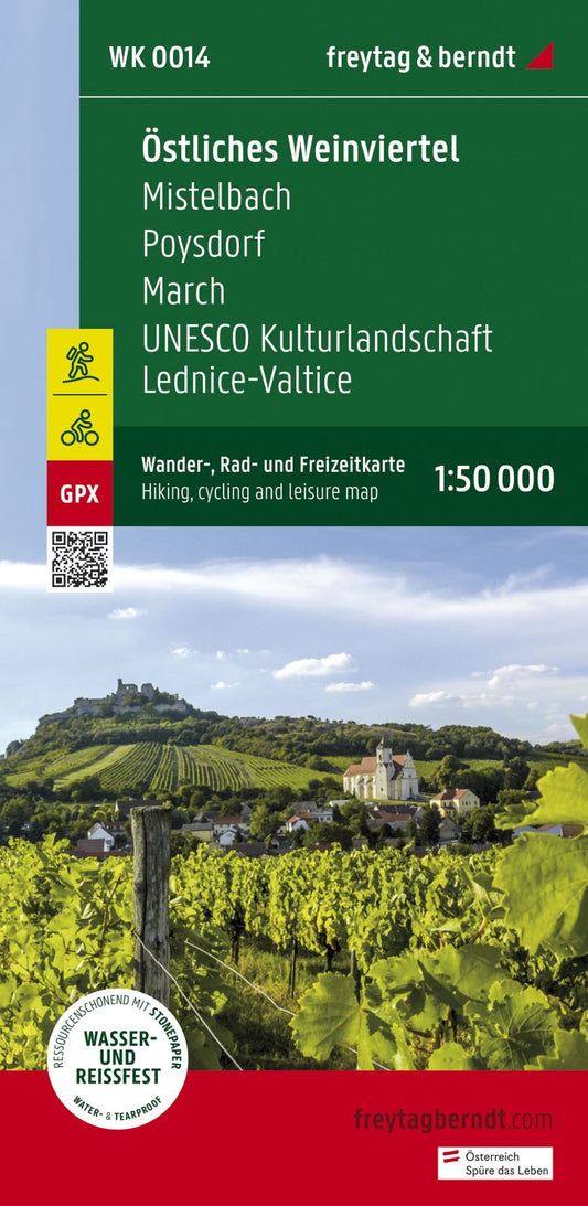 Eastern Weinviertel - Mistelbach - Poysdorf - March - UNESCO Cultural landscape Lednice -Valtice, Wander + Radmarte 1:50,000