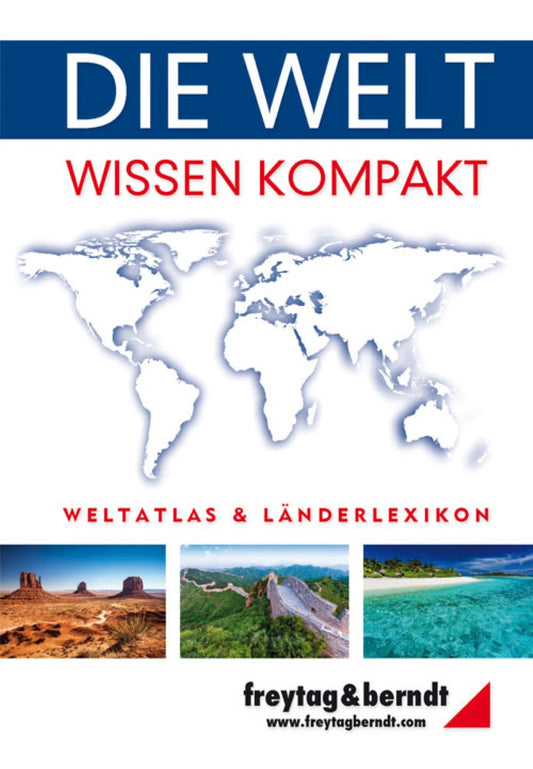 Die Welt - Wissen kompakt, Weltatlas und Länderlexikon = World - compact knowledge, World atlas and country phrasebook