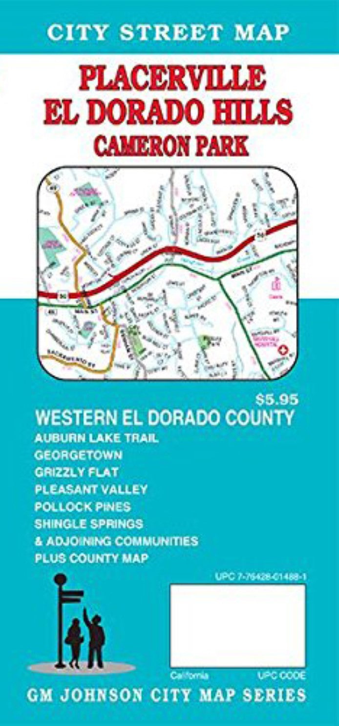 Placerville : El Dorado Hills : Cameron Park : city street map = Western El Dorado County : Placerville : city street map