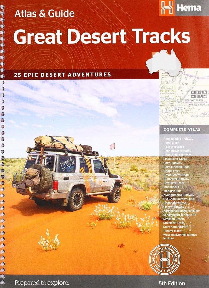 Great desert tracks : atlas & guide : featuring 25 top 4wd tracks : 5th edition