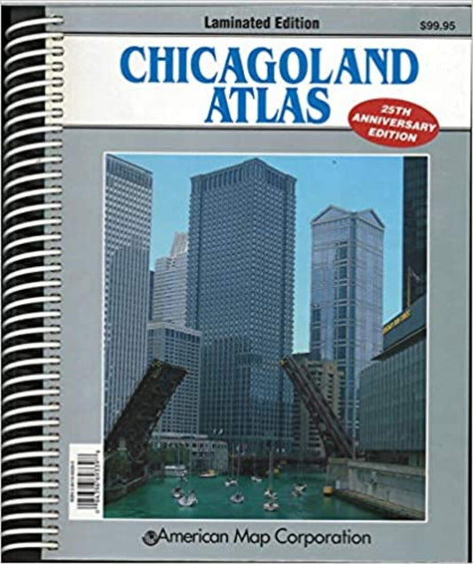 Chicagoland atlas : laminated edition : 25th anniversary edition