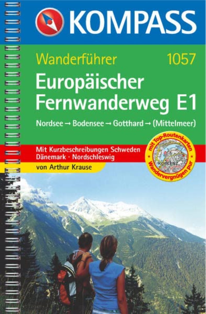 Wanderfuhrer Europaischer Fernwanderweg E1: Nordsee-Bodensee-Gotthard (-Mittelmeer)