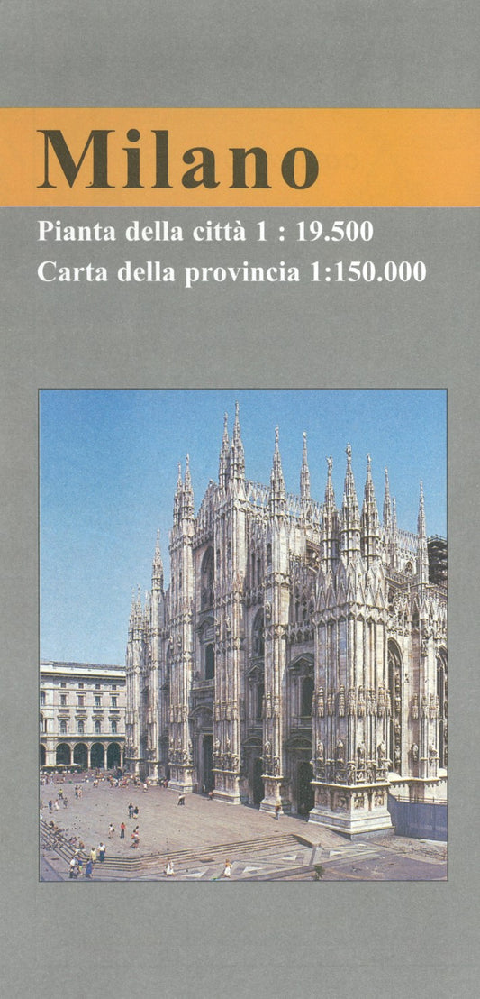 Milano : pianta della citta : 1:19.500 : carta della provincia 1:150.000